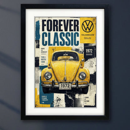 A framed vintage-style poster featuring a yellow 1972 Volkswagen Beetle with bold text reading 'FOREVER CLASSIC' and 'Volkswagen Since 1937.' The print has distressed blue, black, white, and yellow tones, and is shown in a black frame with a white mat against a light gray background.