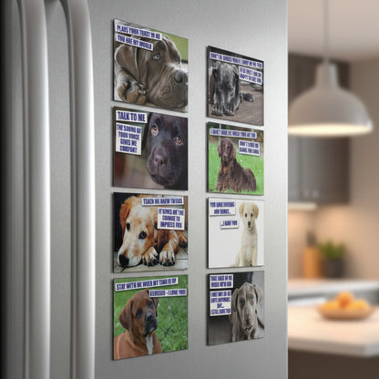A collage of eight square dog-themed quote fridge magnets, each featuring a different dog with a white text box containing humorous captions. The dogs include gray, brown, black, and yellow breeds in various outdoor and indoor settings.